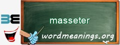 WordMeaning blackboard for masseter